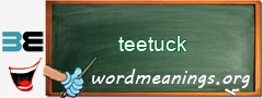WordMeaning blackboard for teetuck